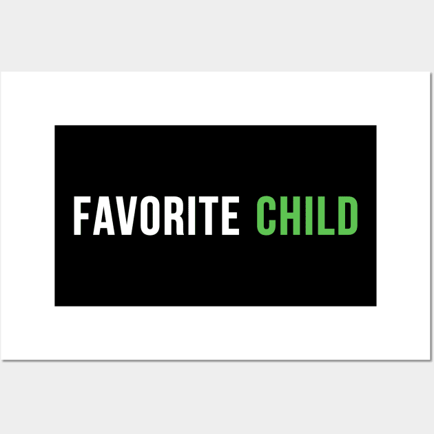 Favorite child Funny Wall Art by EnarosaLinda XY